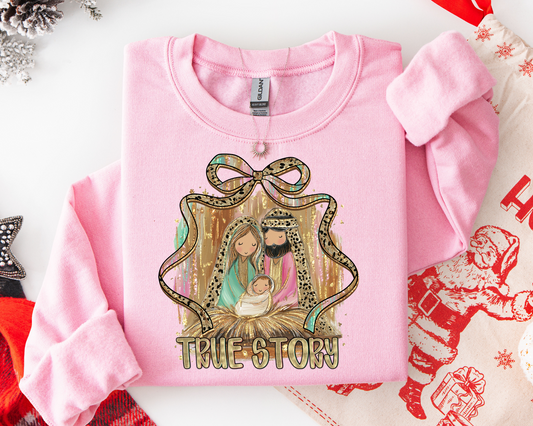 True Story Sweatshirt
