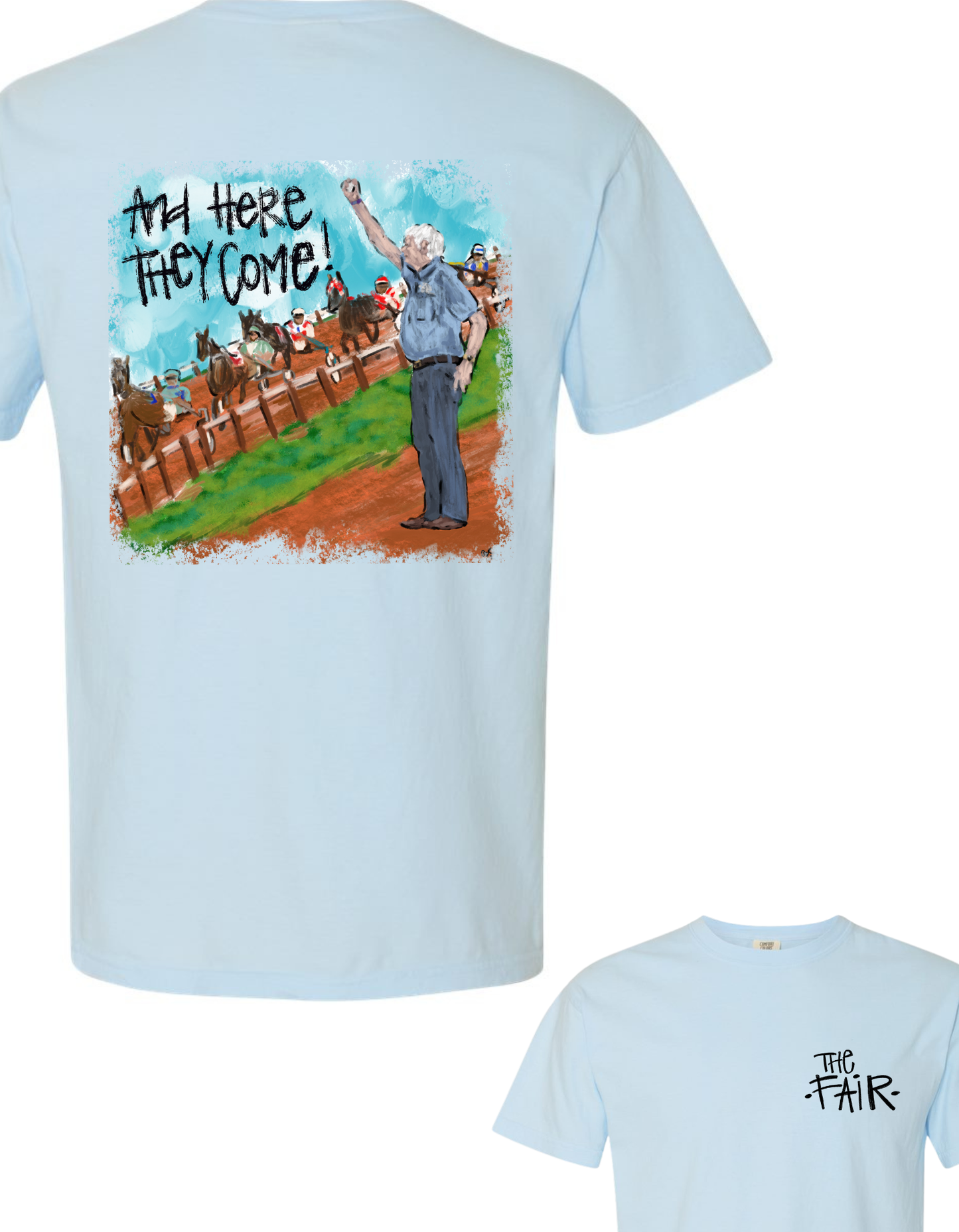 And Here They Come Tee
