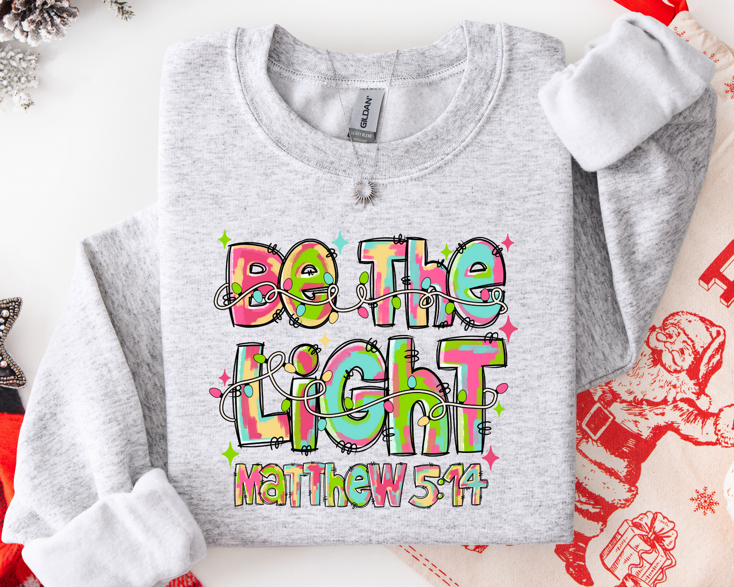 Be the Light Sweatshirt