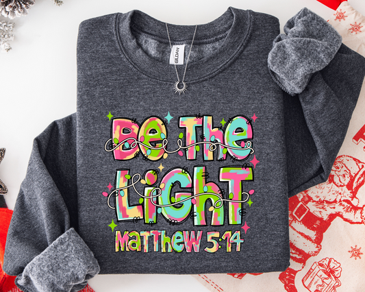 Be the Light Sweatshirt
