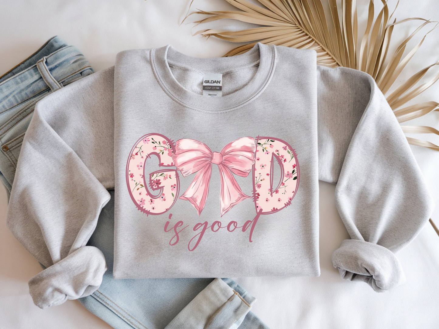 God is Good Sweatshirt