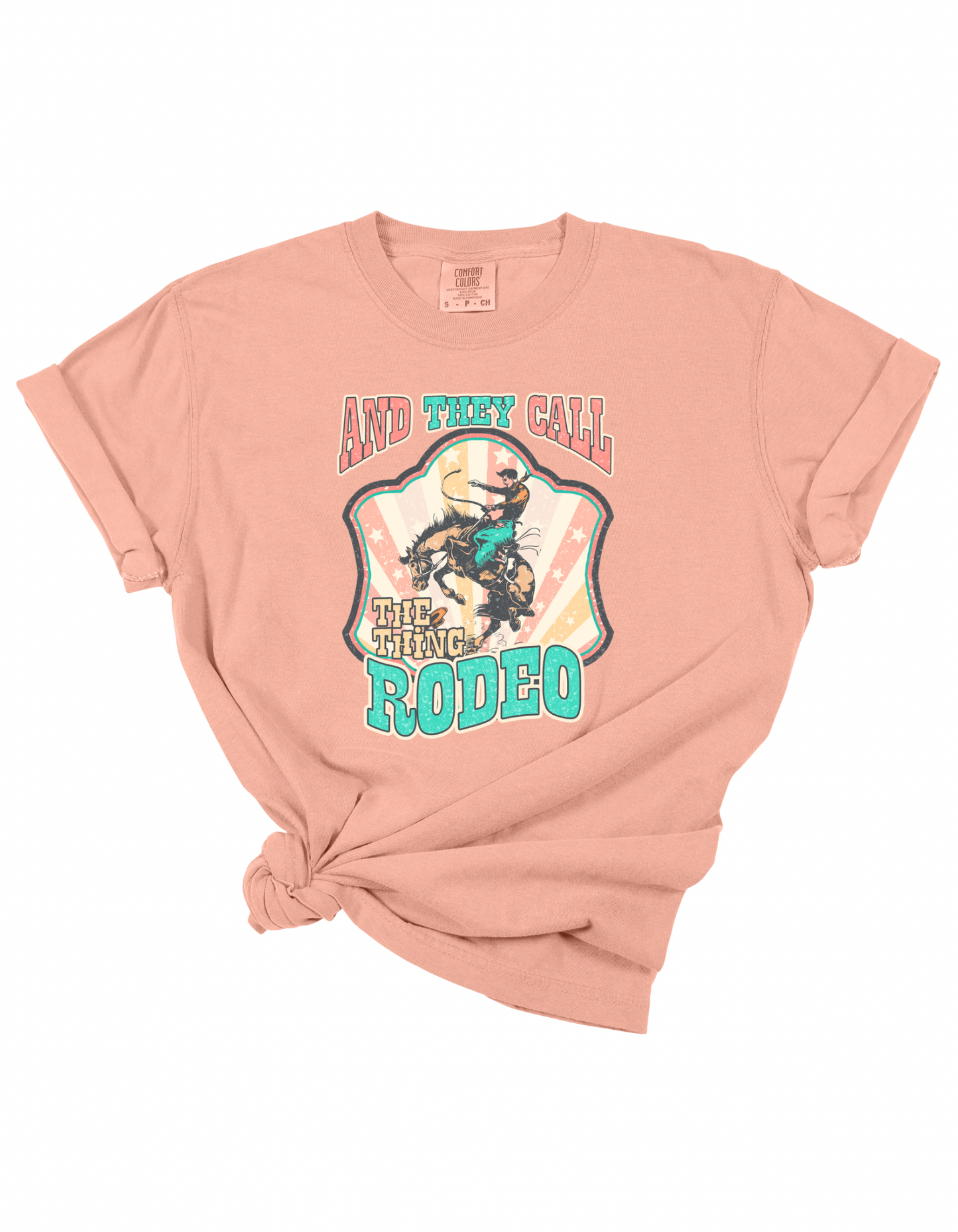And They Call the Thing Rodeo Tee