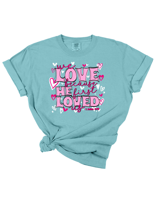 First Loved Us Tee